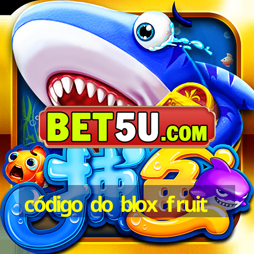 código do blox fruit